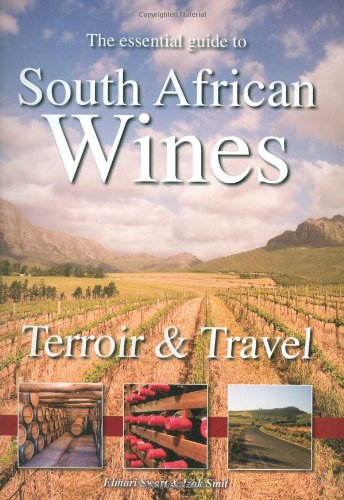 Beispielbild fr The Essential Guide to South African Wines zum Verkauf von More Than Words