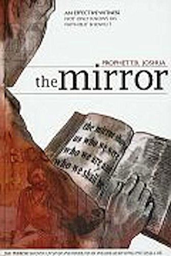 Stock image for The Mirror - An Effective Witness Not Only Knows His Faith But Shows Us Who We Are and Who We Shall Be for sale by ThriftBooks-Dallas