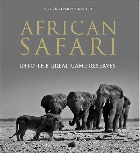 Beispielbild fr African Safari: Into the Great Game Reserves zum Verkauf von Omaha Library Friends