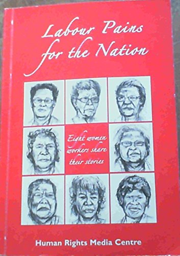 9780620383745: Labour Pains for the Nation: Eight Women Workers Share Their Stories