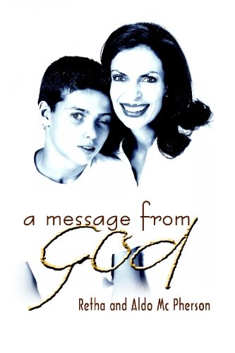 Stock image for A Message from God : A 12-Year Old Boy's Experience in Heaven for sale by Better World Books