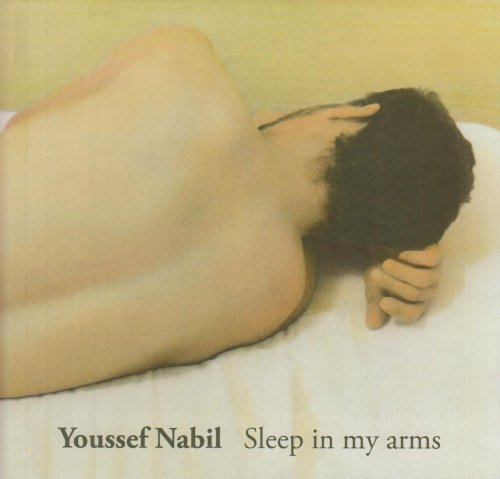 9780620387545: Youssef Nabil: Sleep in My Arms