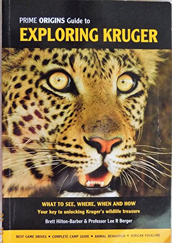 Beispielbild fr Prime Origins Guide to Exploring Kruger zum Verkauf von Bjs Biblio