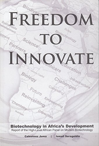 Imagen de archivo de Freedom to innovate: biotechnology in Africa's development a la venta por medimops