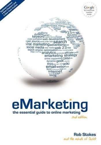 Stock image for eMarketing: The Essential Guide to Online Marketing Stokes, Dr. Rob and Blake, Sarah for sale by Re-Read Ltd