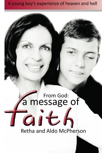 Stock image for From God: A Message of Faith: A young boy's experiance of heaven and hell for sale by -OnTimeBooks-