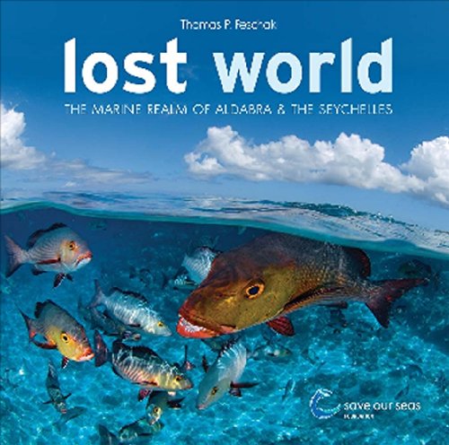 Imagen de archivo de Lost World: The Marine World of Aldabra and the Seychelles a la venta por Oblivion Books