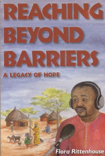 Stock image for Reaching Beyond Barriers: A Legacy of Hope for sale by G3 Books