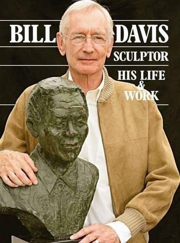 Beispielbild fr Bill Davis, Sculptor: His Life & Work zum Verkauf von Brook Bookstore