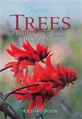 Beispielbild fr Pooley's Trees of Eastern South Africa - A Complete Guide zum Verkauf von medimops