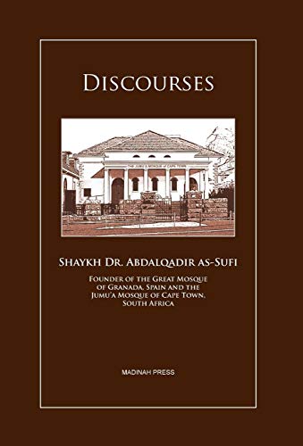 Discourses - As-Sufi, Shaykh Abdalqadir