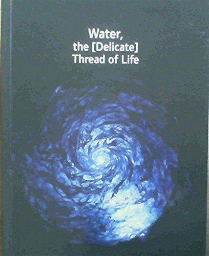 Water the [Delicate] Thread of Life