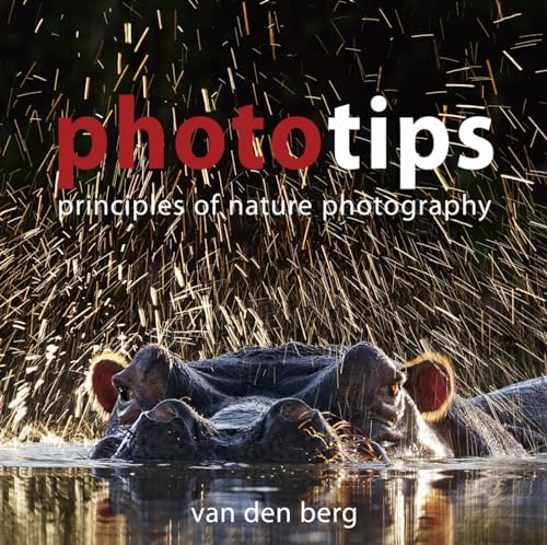 Stock image for Phototips: Principles Of Nature Photography for sale by Blackwell's