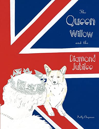 9780620544153: The Queen, Willow and the diamond jubilee