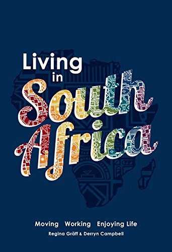 Imagen de archivo de Living in South Africa: Moving, working, enjoying life a la venta por WorldofBooks