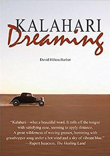 Stock image for Kalahari Dreaming: The Romance of the Desert for sale by ThriftBooks-Atlanta