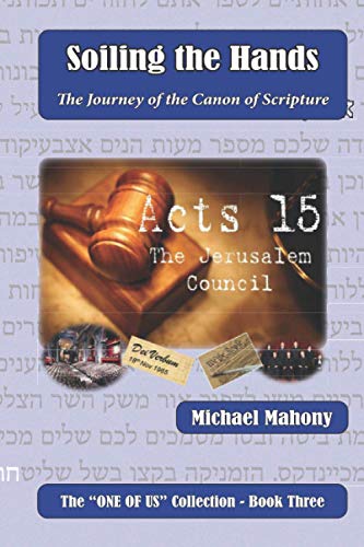 Beispielbild fr Soiling the Hands: The Journey of the Canon of Scripture ("One of Us" Collection) zum Verkauf von Lucky's Textbooks