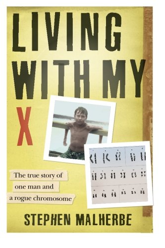 Stock image for Living With My X: The true story of one man and a rogue chromosome for sale by SecondSale