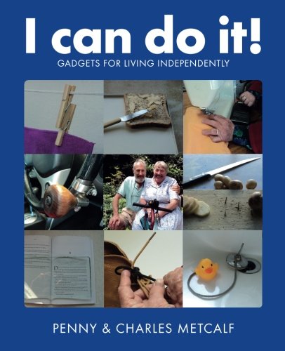 Stock image for I can do it!: Gadgets for Living Independently for sale by Revaluation Books