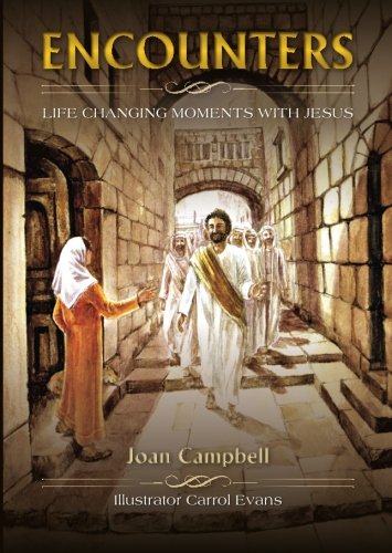 Beispielbild fr Encounters: Life Changing Moments With Jesus zum Verkauf von WorldofBooks