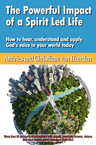 Stock image for The Powerful Impact Of A Spirit Led Life: How to hear, understand and apply God's voice in your world today for sale by Revaluation Books