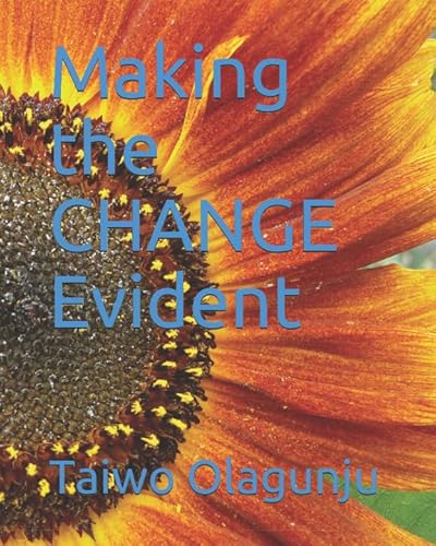 Stock image for Making the CHANGE Evident for sale by Revaluation Books