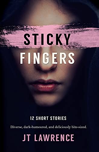 Beispielbild fr Sticky Fingers: 12 Short Stories (Sticky Fingers Collection) zum Verkauf von Your Online Bookstore