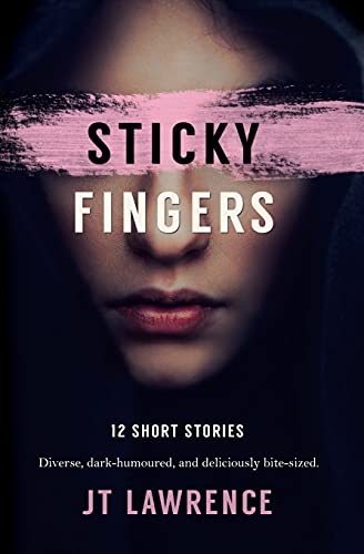 Stock image for Sticky Fingers: 12 Short Stories (Sticky Fingers Collection) for sale by SecondSale