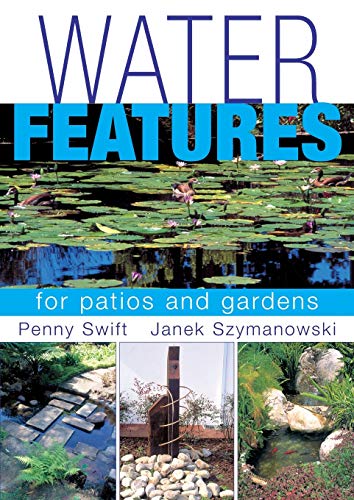 Imagen de archivo de Water Features for patios and gardens a la venta por Lucky's Textbooks
