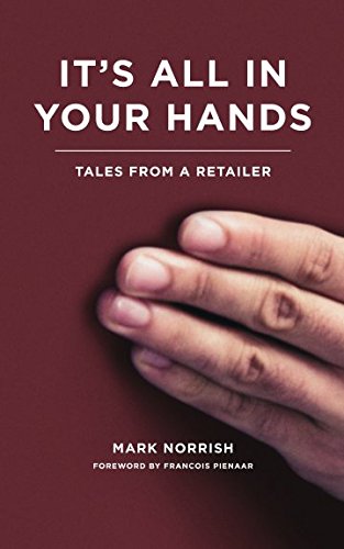 Beispielbild fr It's All in Your Hands: Tales from a Retailer zum Verkauf von ThriftBooks-Atlanta