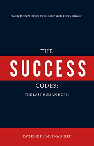 Imagen de archivo de The Success Codes: The Last Human Hope a la venta por THE SAINT BOOKSTORE