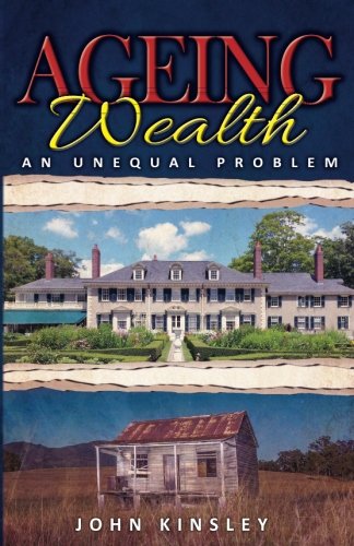 Beispielbild fr Ageing Wealth An Unequal Problem zum Verkauf von Revaluation Books