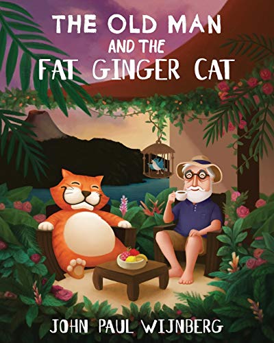 Stock image for The Old Man And The Fat Ginger Cat for sale by WorldofBooks