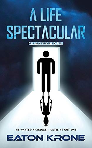 Beispielbild fr A Life Spectacular: A LightSide Novel zum Verkauf von PlumCircle