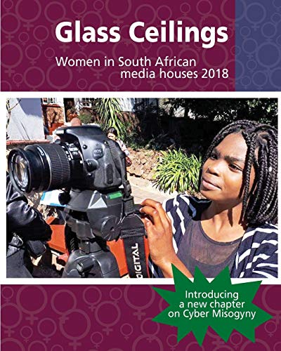 Beispielbild fr Glass Ceilings: Women in South African media houses 2018 zum Verkauf von Buchpark