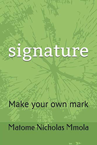 Beispielbild fr Signature Make your own mark zum Verkauf von PBShop.store US
