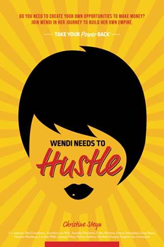 9780620937030: Take Your Power Back: Wendi needs to Hustle