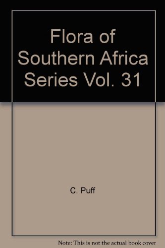 Stock image for Flora of Southern Africa Series, Vol. 31 (Flora of Southern Africa) for sale by Orca Knowledge Systems, Inc.