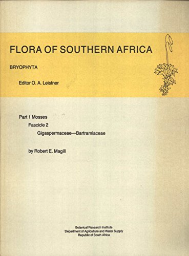 9780621103250: Flora of Southern Africa, Vol. 2: Gigaspermaceae, Bartramiaceae
