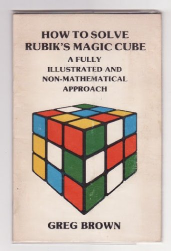 9780623013786: How to Solve Rubik's Magic Cube: A Fully Illustrated and Non-Mathematical Approach