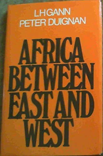 Beispielbild fr Africa between East and West zum Verkauf von Chapter 1