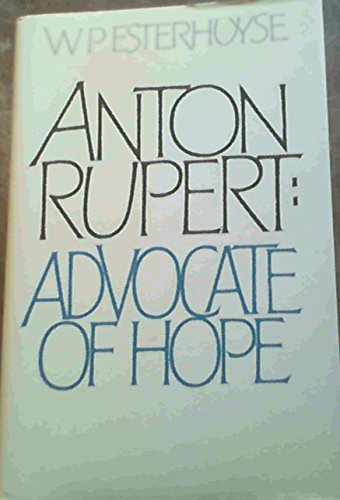 Anton Rupert: Advocate of Hope