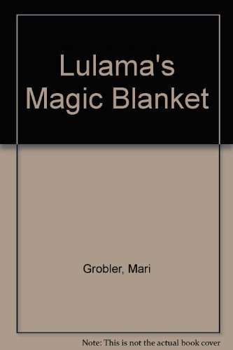 Stock image for Lulama's Magic Blanket for sale by Wonder Book