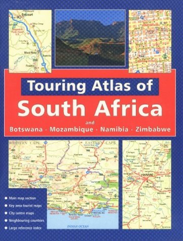 Stock image for Touring Atlas of Southern Africa & Botswana Mozambique, Namibia & Zimbabwe: and Botswana Mozambique, Namibia and Zimbabwe for sale by WorldofBooks