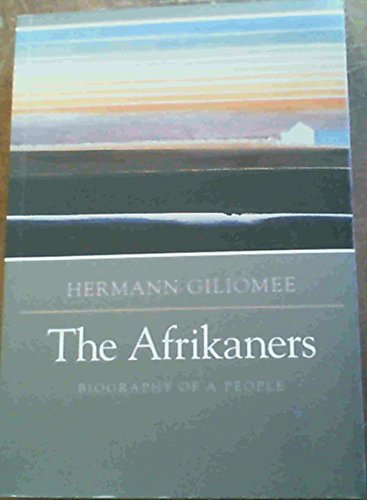 9780624038849: Afrikaners, The: The Biography of a People