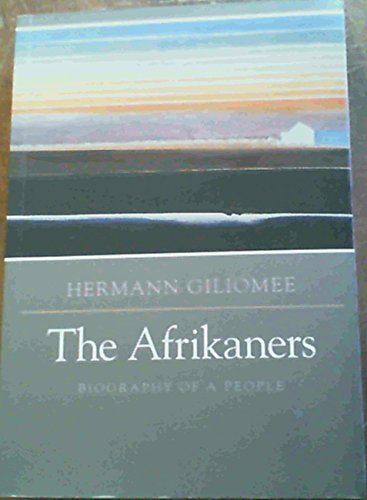 Stock image for The Afrikaners : Biography of a People for sale by Mahler Books