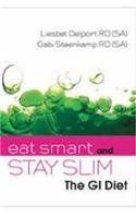 Imagen de archivo de Eat Smart, Stay Slim: The GI Diet a la venta por WorldofBooks