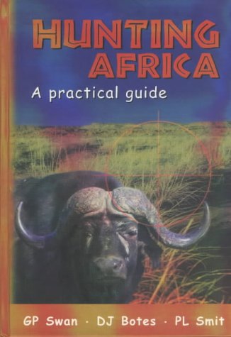 Imagen de archivo de Hunting Africa: A Practical Guide a la venta por medimops