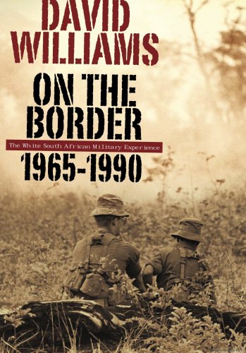 Beispielbild fr ON THE BORDER: The White South African Military Experience, 1965-1990 zum Verkauf von Black Sheep Books
