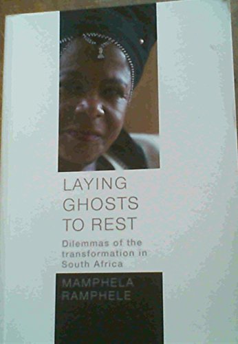 Beispielbild fr Laying Ghosts to Rest : Dilemmas of the Transformation In South Africa zum Verkauf von Better World Books